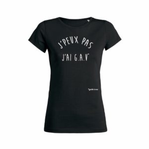 Shirt Femme J'peux Pas J'ai GAV garde a vue 5