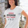 Shirt Femme – Jamais Trop Tot Pour L&rsquo;apero