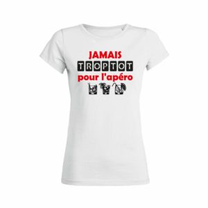 Shirt Femme Jamais Trop Tot Pour Lapero 3