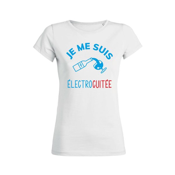 Shirt Femme – Je Me Suis Electrocuitee
