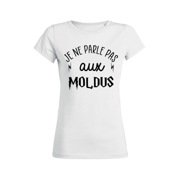 Shirt Femme – Je Ne Parle Pas Aux Moldus