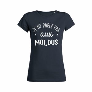 Shirt Femme - Je Ne Parle Pas Aux Moldus 4 Shirt Femme Je Ne Parle Pas Aux Moldus 5