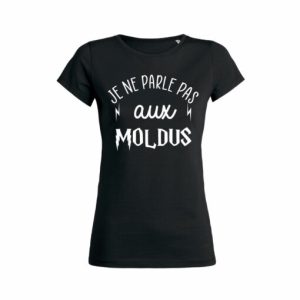 Shirt Femme - Je Ne Parle Pas Aux Moldus 6 Shirt Femme Je Ne Parle Pas Aux Moldus 7