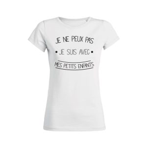 Shirt Femme – Je Ne Peux Pas Je Suis Avec Mes Petits Enfants Shirt Femme – Je Ne Peux Pas Je Suis Avec Mes Petits Enfants