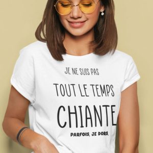 Shirt Femme – Je Ne Suis Pas Tout Le Temps Chiante Parfois, Je Dors Shirt Femme – Je Ne Suis Pas Tout Le Temps Chiante Parfois, Je Dors