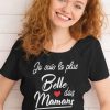 Shirt Femme – Je Suis La Plus Belle Des Mamans