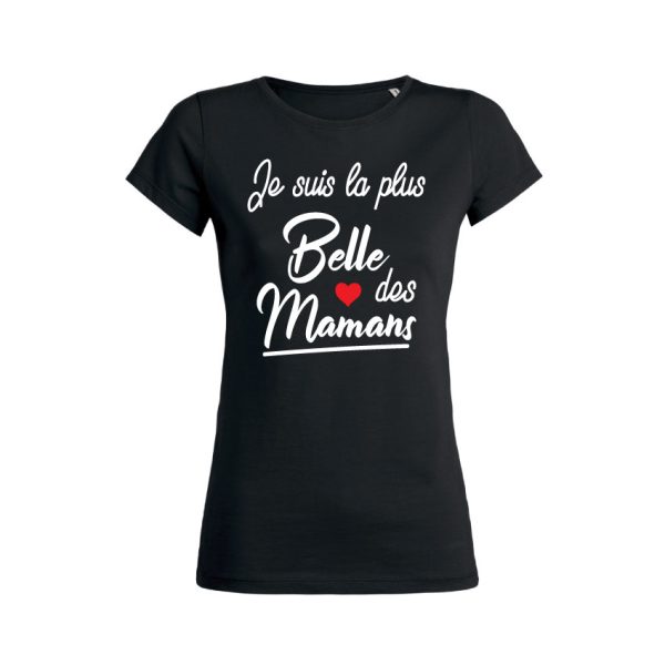 Shirt Femme – Je Suis La Plus Belle Des Mamans