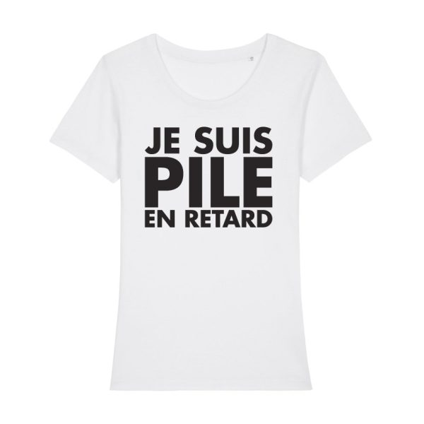 Shirt Femme – Je Suis Pile En Retard