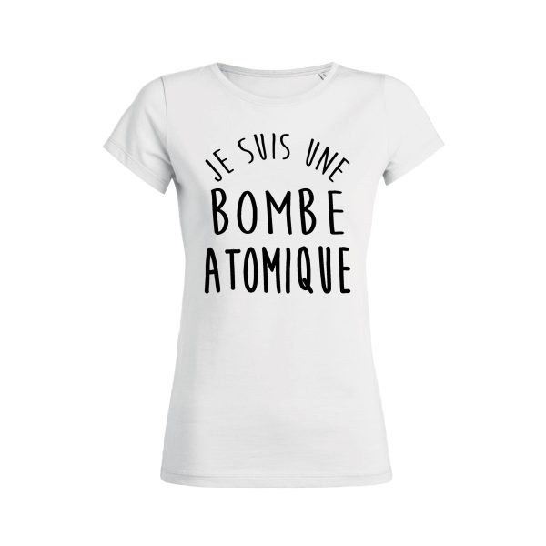 Shirt Femme – Je Suis Une Bombe Atomique