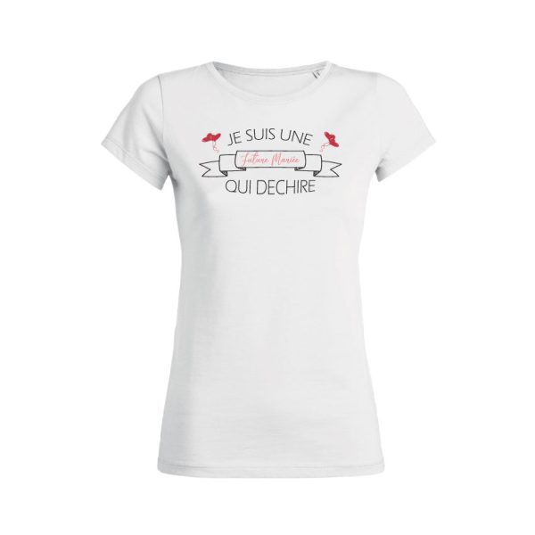 Shirt Femme – Je Suis Une Future Mariee Qui Dechire