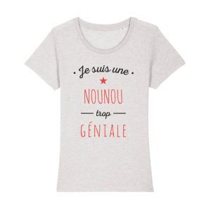 Shirt Femme Je Suis Une Nounou Trop Geniale 3