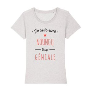 Shirt Femme Je Suis Une Nounou Trop Geniale 5