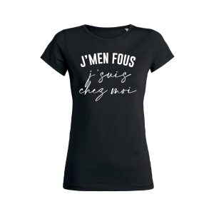 Shirt Femme Jmen Fous Jsuis Chez Moi 3