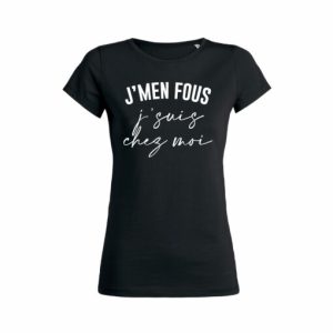 Shirt Femme Jmen Fous Jsuis Chez Moi 5