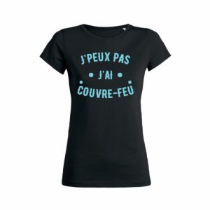 Shirt Femme Jpeux Pas Jai Couvre Feu 7