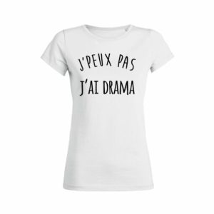Shirt Femme Jpeux Pas Jai Drama 4