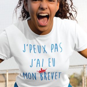 Shirt Femme – J’peux Pas J’ai Eu Mon Brevet