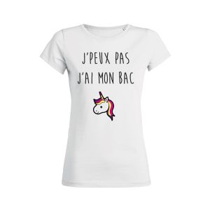 Shirt Femme - J'peux Pas J'ai Mon Bac 1 Shirt Femme Jpeux Pas Jai Mon Bac 2