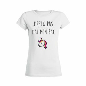 Shirt Femme - J'peux Pas J'ai Mon Bac 2 Shirt Femme Jpeux Pas Jai Mon Bac 3