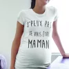 Shirt Femme – J’peux Pas Je Vais Etre Maman