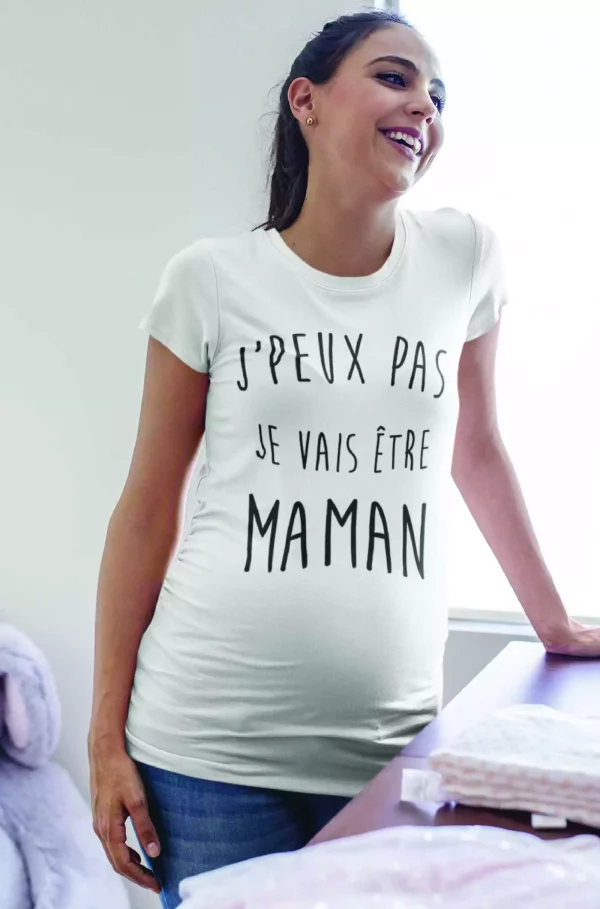 Shirt Femme – J’peux Pas Je Vais Etre Maman