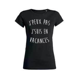 Shirt Femme Jpeux Pas Jsuis En Vacances 3