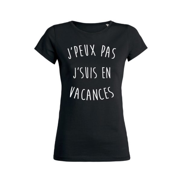 Shirt Femme – J’peux Pas J’suis En Vacances