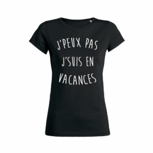Shirt Femme Jpeux Pas Jsuis En Vacances 5