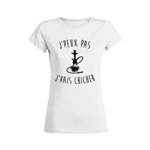 Shirt Femme Jpeux Pas Jvais Chicher 3