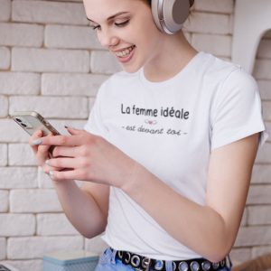 Shirt Femme – La Femme Ideale Est Devant Toi Shirt Femme – La Femme Ideale Est Devant Toi