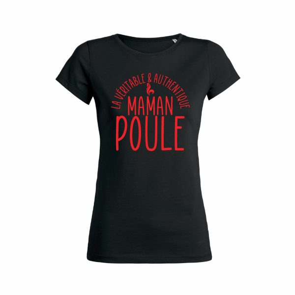 Shirt Femme – La Veritable Et Authentique Maman Poule