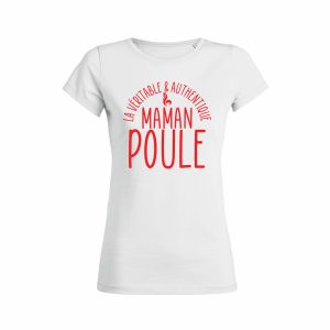 Shirt Femme La Vritable Et Authentique Maman Poule 3