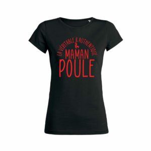 Shirt Femme La Vritable Et Authentique Maman Poule 5