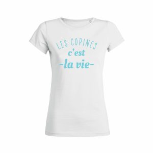 Shirt Femme – Les Copines C’est La Vie