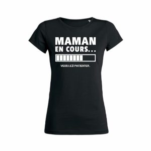 Shirt Femme - Maman En Cours (Veuillez Patienter) 4 Shirt Femme Maman En Cours Veuillez Patienter 5