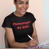 Shirt Femme – Mamanager De Bebe