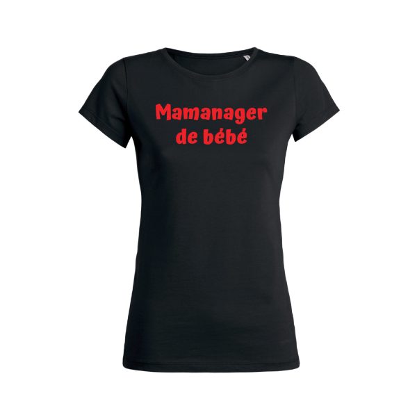 Shirt Femme – Mamanager De Bebe