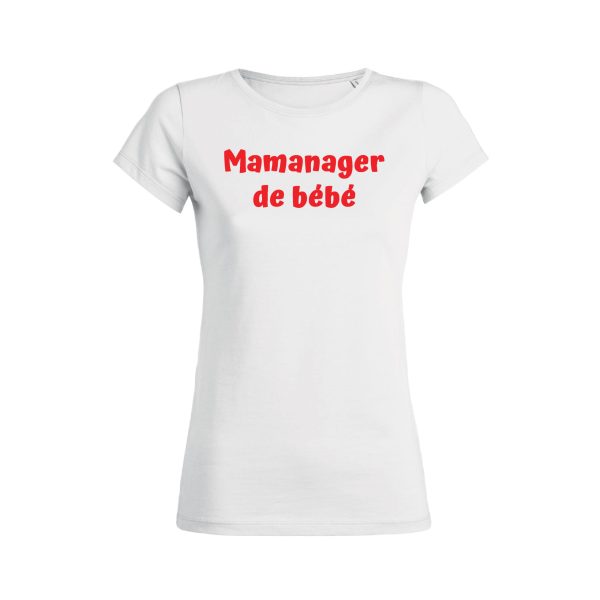 Shirt Femme – Mamanager De Bebe