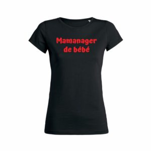 Shirt Femme - Mamanager De Bebe 4 Shirt Femme Mamanager De Bebe 5