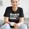 Shirt Femme – Mamie En Cours (Veuillez Patienter)