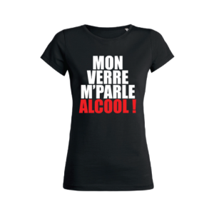 Shirt Femme Mon Verre MParle Alcool ! 4