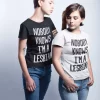 Shirt Femme – Nobody Knows I’m A Lesbian