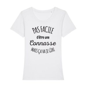 Shirt Femme Pas Facile Detre Une Connasse Mais Ca Va Je Gere 5