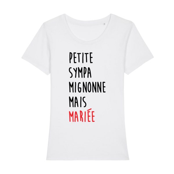 Shirt Femme – Petite Sympa Mignonne Mais Mariee