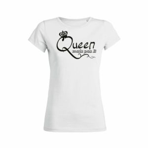 Shirt Femme - Queen Mais Pas B 2 Shirt Femme Queen Mais Pas B 3