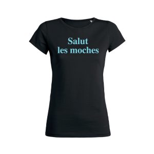 Shirt Femme - Salut Les Moches 2 Shirt Femme Salut Les Moches 3