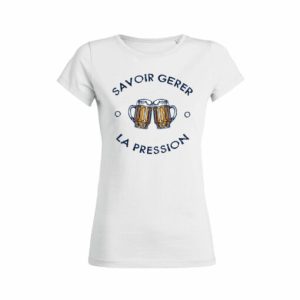 Shirt Femme Savoir Gerer La Pression 3
