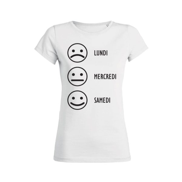 Shirt Femme – Smiley Lundi…Mercredi…Samedi