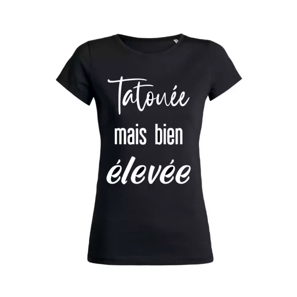 Shirt Femme – Tatouee Mais Bien Elevee