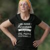 Shirt Femme – Une Maman Formidable Donne Toujours Une Mamie Exceptionnelle